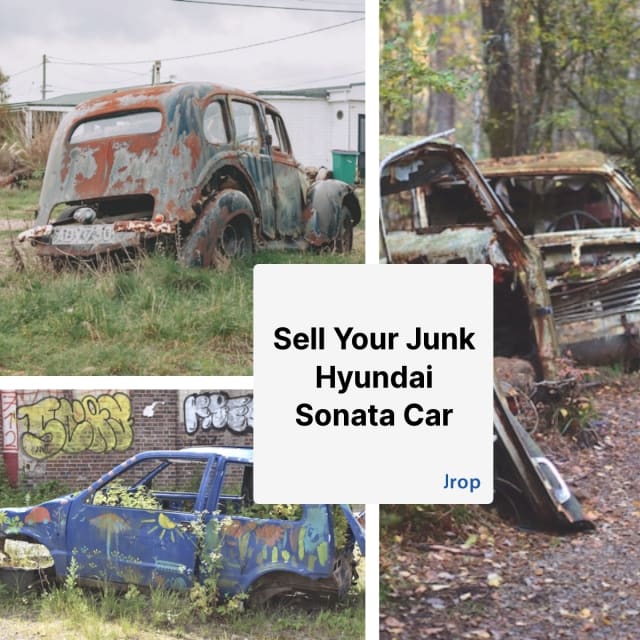 Looking to Sell Your Junk Hyundai Sonata Car