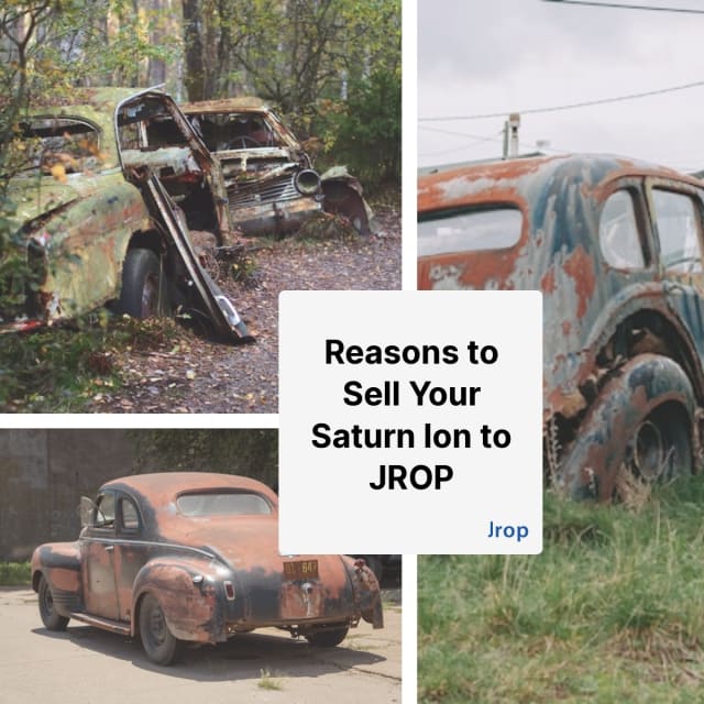 Why Sell Your Junk Saturn Ion Car to Jrop